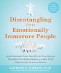 Disentangling From Emotionally Immature People - Preview