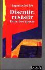 Disentir; Resistir. - Preview