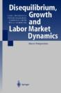 Disequilibrium, Growth And Labor Market Dynamics - Preview