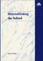 Disestablishing The School - Preview