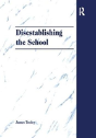 Disestablishing The School - Preview