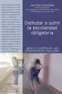 Disfrutar O Sufrir La Escolaridad Obligatoria - Preview