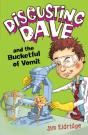 Disgusting Dave: Disgusting Dave And The Bucketful Of Vomit - Preview