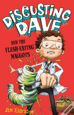 Capa do artigo Disgusting Dave: Disgusting Dave And The Flesh-Eating Maggots