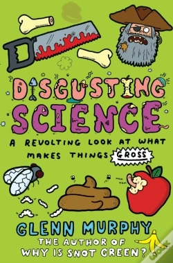 Capa do artigo Disgusting Science: A Revolting Look At What Makes Things Gross