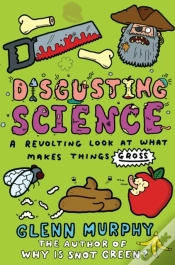 Capa do artigo Disgusting Science: A Revolting Look At What Makes Things Gross