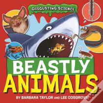 Disgusting Science: Beastly Animals