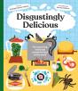 Disgustingly Delicious - Preview