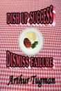 Dish Up Sucess Dismiss Failure - Preview