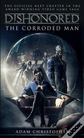 Capa do artigo Dishonored - The Corroded Man