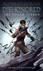 Dishonored - The Veiled Terror - Preview