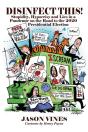 Disinfect This! Stupidity, Hypocrisy And - Preview