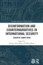 Disinformation And Counternarratives In International Security - Preview