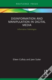 Disinformation And Manipulation In Digital Media