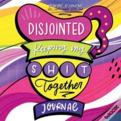 Capa do artigo Disjointed: Keeping My Shit Together Journal