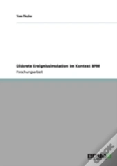Diskrete Ereignissimulation Im Kontext Bpm