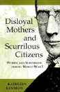 Disloyal Mothers And Scurrilous Citizens - Preview