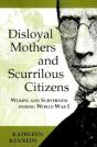 Disloyal Mothers And Scurrilous Citizens - Preview