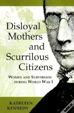 Capa do artigo Disloyal Mothers And Scurrilous Citizens