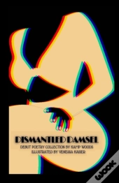 Dismantled Damsel
