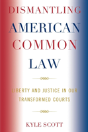 Dismantling American Common Law - Preview