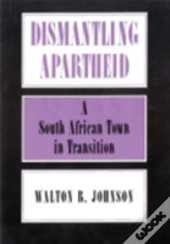 Dismantling Apartheid