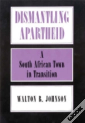Dismantling Apartheid