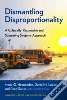 Dismantling Disproportionality