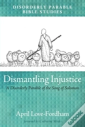 Dismantling Injustice