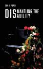 Dismantling The Disability - Preview