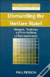 Dismantling The Welfare State?