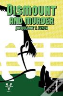 Dismount And Murder