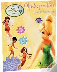 Disney Fairies - Objectos para fazer: livro de actividades