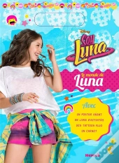 Disney Soy Luna Le Monde De Luna