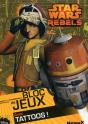 Disney Star Wars Rebels Bloc De Jeux Avec Tattoos ! - Preview