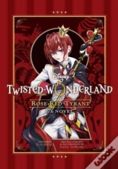 Disney Twisted-Wonderland: Rose-Red Tyrant