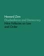 Disobedience And Democracy: Nine Fallacies On Law And Order - Preview