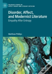 Disorder, Affect, And Modernist Literature
