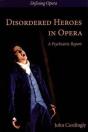Disordered Heroes In Opera - Preview
