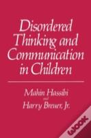 Disordered Thinking And Communication In Children