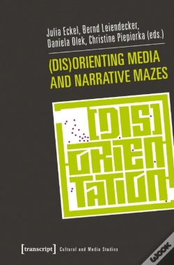 Capa do artigo (Dis)Orienting Media And Narrative Mazes