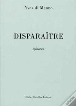 Capa do artigo Disparaître ; Épisodes