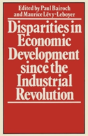Disparities In Economic Development Since The Industrial Revolution - Preview