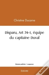Disparu Art 74-1 Equipe Du Capitaine Duval