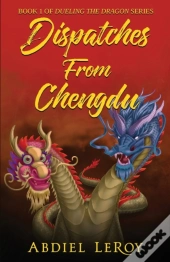 Dispatches From Chengdu