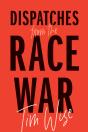 Dispatches From The Race War - Preview