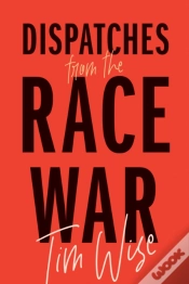Capa do artigo Dispatches From The Race War