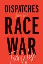Dispatches From The Race War - Preview