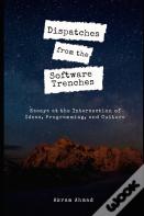Dispatches From The Software Trenches