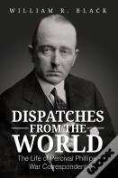 Dispatches From The World